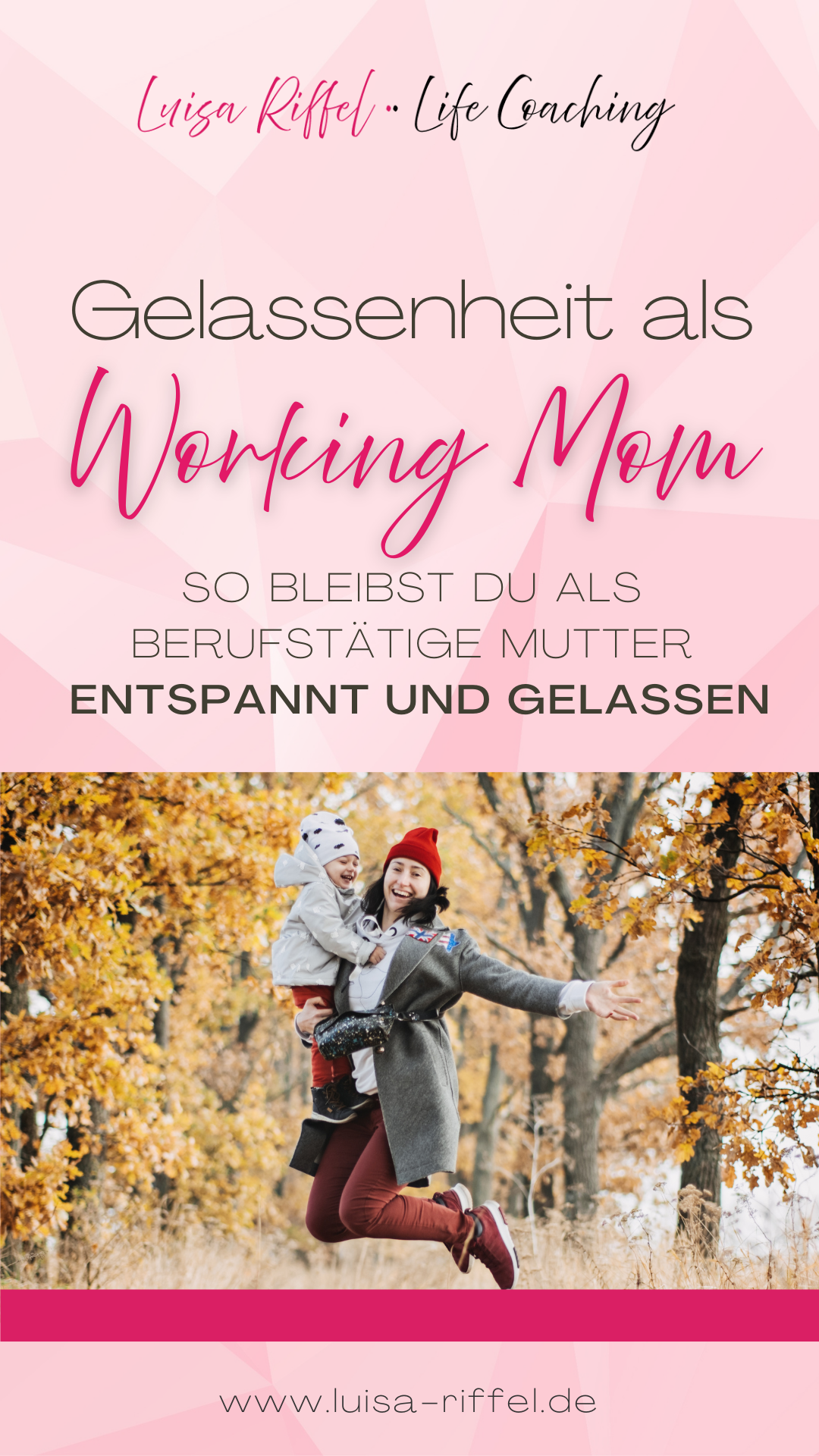 Gelassenheit als Working Mom - So bleibst du als berufstätige Mutter entspannt und gelassen