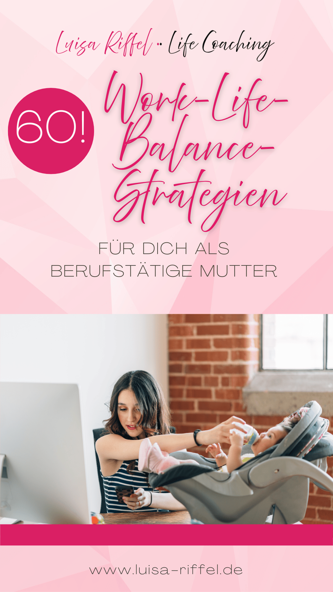 60 Work-Life-Balance-Strategien für dich als berufstätige Mutter